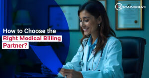 How to Choose the Right Medical Billing Partner